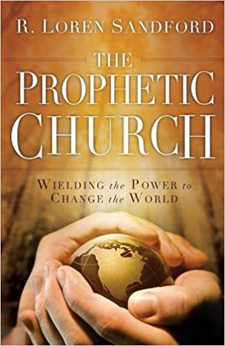 The Prophetic Church PB - R Loren Sandford